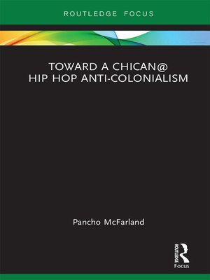 cover image of Toward a Chican@ Hip Hop Anti-colonialism